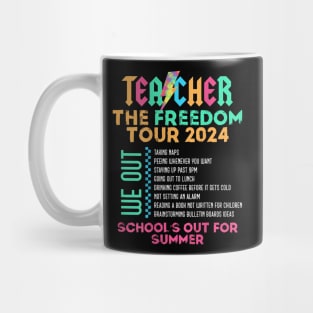 Teacher The Freedom Tour 2024 Summer Last Day of School Mug